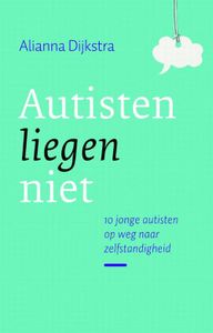 Autisten liegen niet - Alianna Dijkstra - ebook