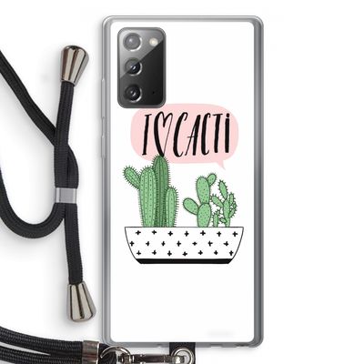 I love cacti: Samsung Galaxy Note 20 / Note 20 5G Transparant Hoesje met koord