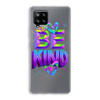 Be Kind: Samsung Galaxy A42 5G Transparant Hoesje