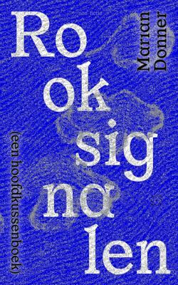 Rooksignalen - Marian Donner - ebook