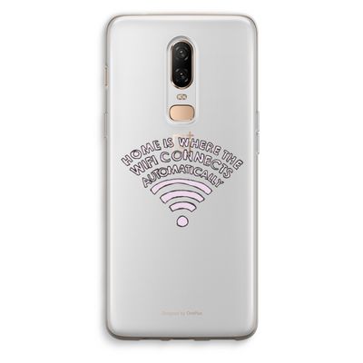 Home Is Where The Wifi Is: OnePlus 6 Transparant Hoesje