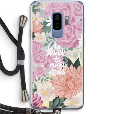 Kindness matters: Samsung Galaxy S9 Plus Transparant Hoesje met koord