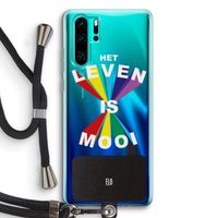 Het Leven Is Mooi: Huawei P30 Pro Transparant Hoesje met koord
