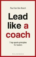 Lead like a coach - Paul van den Bosch - ebook