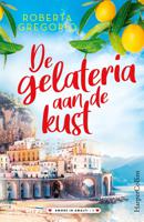 De gelateria aan de kust - Roberta Gregorio - ebook