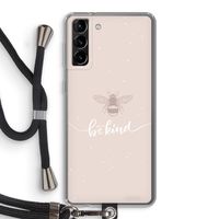 Be(e) kind: Samsung Galaxy S21 Plus Transparant Hoesje met koord