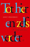 Tot hier en zelfs verder - Joost Zwagerman - ebook