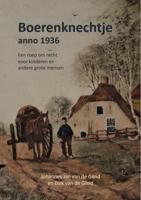 Boerenknechtje anno 1936 (Paperback)