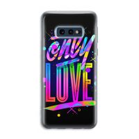 Only Love: Samsung Galaxy S10e Transparant Hoesje