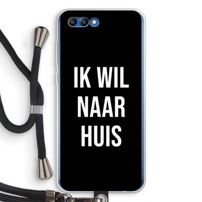 Ik wil naar huis - Zwart: Honor 10 Transparant Hoesje met koord