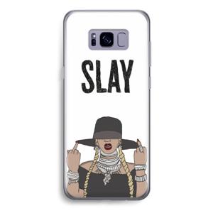 Slay All Day: Samsung Galaxy S8 Transparant Hoesje