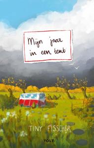 Mijn jaar in een tent (Hardback)