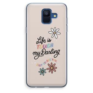 Tough Life: Samsung Galaxy A6 (2018) Transparant Hoesje