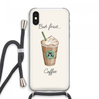 But first coffee: iPhone XS Max Transparant Hoesje met koord