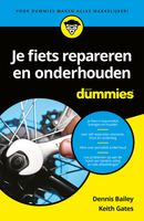 Je fiets repareren en onderhouden voor dummies - Dennis Bailey, Keith Gates - ebook