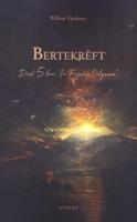 Bertekrêft (Paperback)