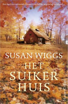 Susan Wiggs Het suikerhuis Susan Wiggs Het suikerhuis