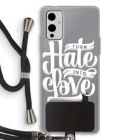 Turn hate into love: OnePlus 9 Transparant Hoesje met koord