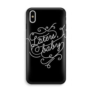 Laters, baby: iPhone X Tough Case