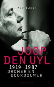 Joop den Uyl 1919-1987 - Anet Bleich - ebook