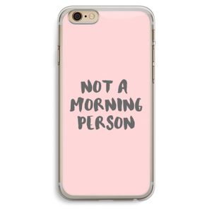 Morning person: iPhone 6 Plus / 6S Plus Transparant Hoesje