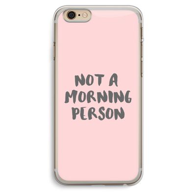 Morning person: iPhone 6 Plus / 6S Plus Transparant Hoesje