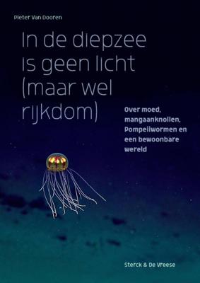 In de diepzee is geen licht (maar wel rijkdom) (Paperback)