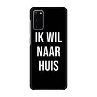 Ik wil naar huis - Zwart: Volledig geprint Samsung Galaxy S20 Hoesje