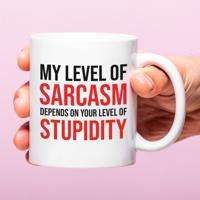 Mok My level of sarcasm