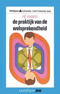 Praktijk van de welsprekendheid (Paperback)