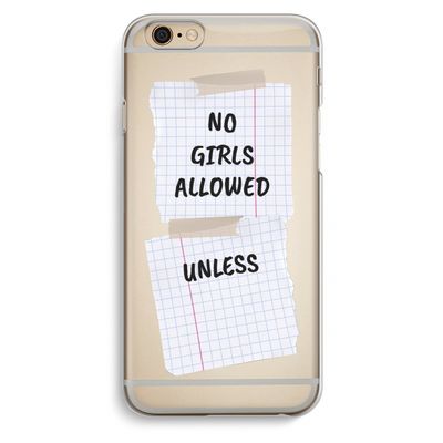 No Girls Allowed Unless: iPhone 6 / 6S Transparant Hoesje
