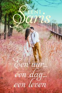 Een uur.. een dag... een leven.. - Leni Saris - ebook