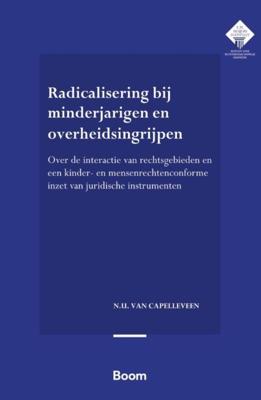Radicalisering bij minderjarigen en overheidsingrijpen - N.U. van Capelleveen - ebook