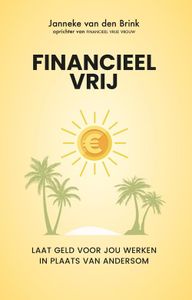 Financieel vrij - Janneke van den Brink - ebook