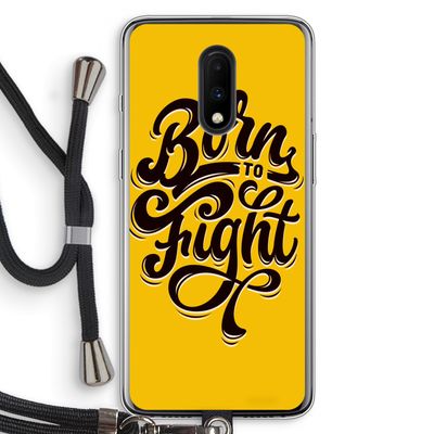 Born to Fight: OnePlus 7 Transparant Hoesje met koord