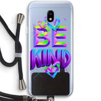 Be Kind: Samsung Galaxy J3 (2017) Transparant Hoesje met koord