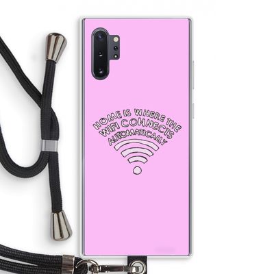 Home Is Where The Wifi Is: Samsung Galaxy Note 10 Plus Transparant Hoesje met koord