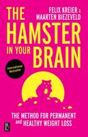 The Hamster in your Brain - Maarten Biezeveld, Felix Kreier - ebook