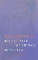 Het sterkste meisje van de wereld - Alex Boogers - ebook