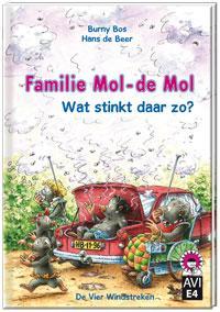 Familie Mol-de Mol wat stinkt daar zo? (Hardback)