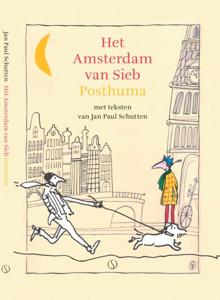 Het Amsterdam van Sieb Posthuma (Hardback)