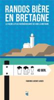 Reisgids Randos bière Bretagne | Helvetiq Reisgids Randos bière Bretagne | Helvetiq