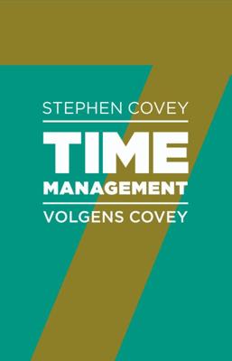 Timemanagement volgens Covey (Paperback)