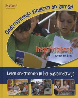 Ondernemende kinderen op komst! (Hardback)
