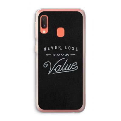 Never lose your value: Samsung Galaxy A20e Transparant Hoesje