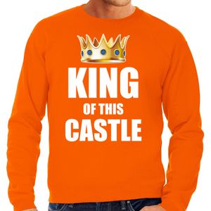 Koningsdag sweater Im the king of this castle oranje voor heren