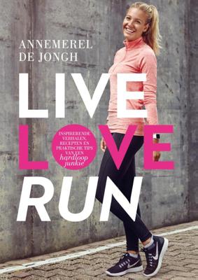 Live, love, run (Paperback)