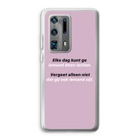 gij zijt ook iemand: Huawei P40 Pro Plus Transparant Hoesje