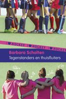 Tegenstanders en thuisfluiters - Barbara Scholten - ebook