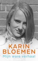 Mijn ware verhaal - Karin Bloemen - ebook